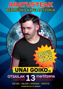 [:eu] Unai Goikolea DJ Set %100 HITS[:es]Unai Goikolea DJ Set 100% HITS[:] @ Bermeoko Kafe Antzokia